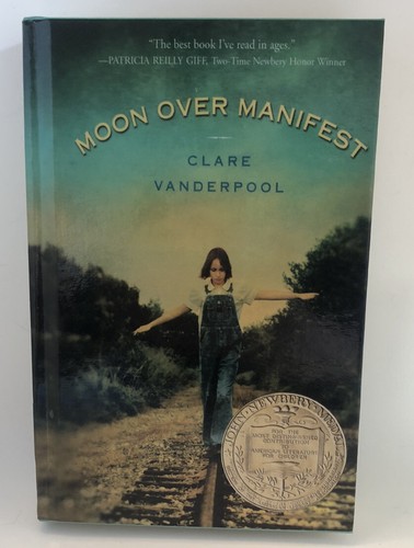 Moon Over Manifest By Clare Vanderpool John Newberry Medal Ebay