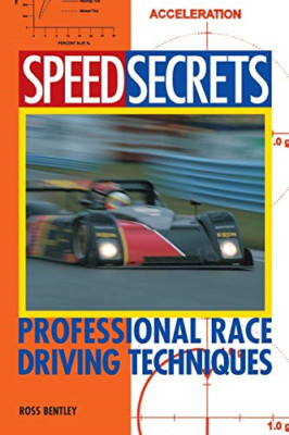 Professional Race Driving Techniques (Speed Secrets) (S - Paperback NEW Bentley,