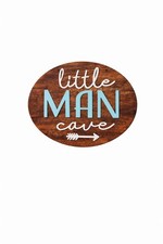 Little Man Cave Wooden Door Sign Boys Nursery Playroom Wall Decor