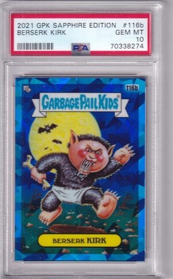 2021 Garbage Pail Kids Sapphire Edition No. 116b Berserk Kirk PSA 10 GEM MINT