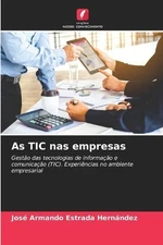 José Armando Estrada Hernández As TIC nas empresas (Paperback) (UK IMPORT)