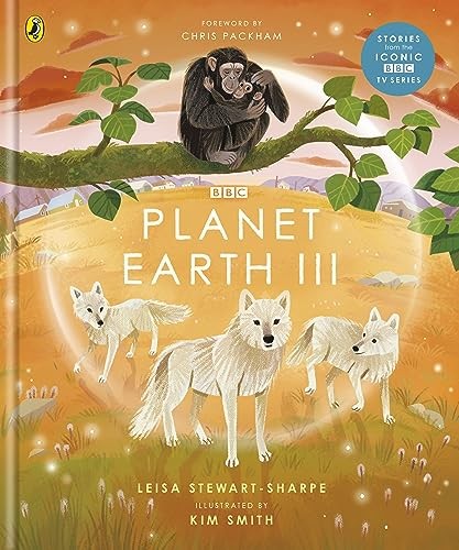 Planet Earth III (BBC Earth) by Stewart-Sharpe, Leisa Hardback Book The Fast