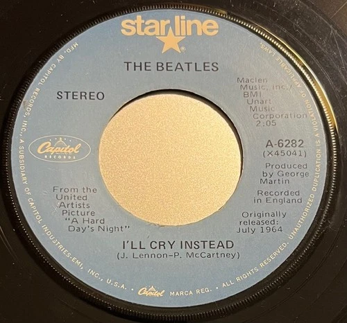 1981 Rock & Roll 45 - THE BEATLES "I'll Cry Instead" CAPITOL Starline #A6282