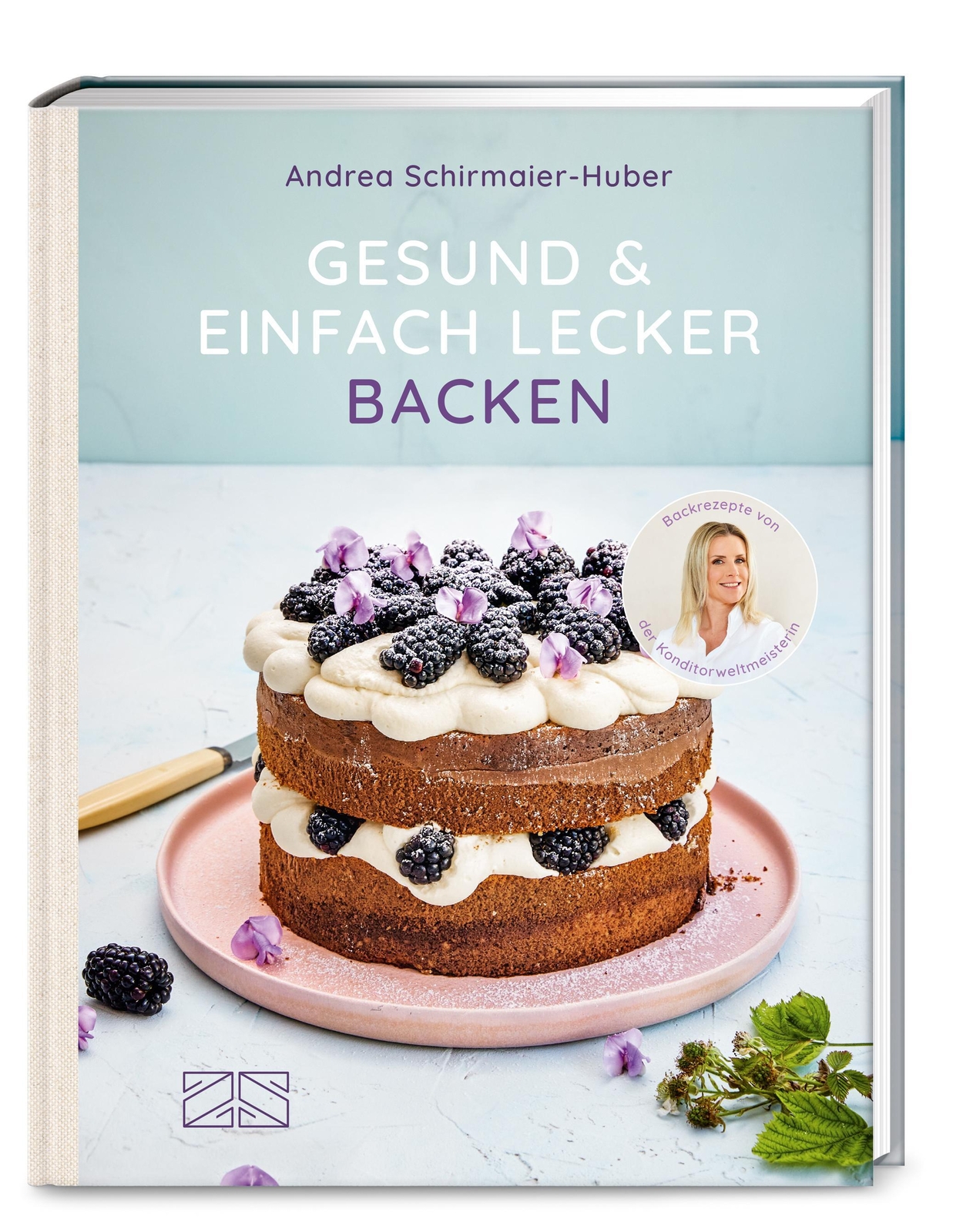 Gesund Und Einfach Lecker Backen | Andrea Schirmaier-huber | Buch |