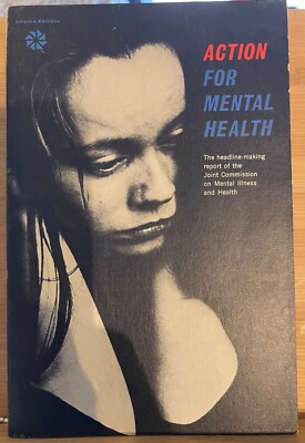 Action for Mental Health 1961  Joint Commission Mental Illness & Health