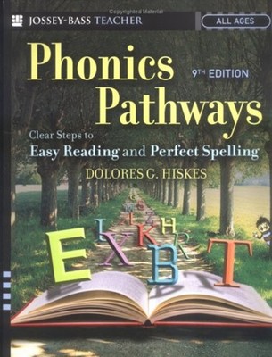Phonics Pathways : Clear Steps to Easy Reading and Perfect Spelli