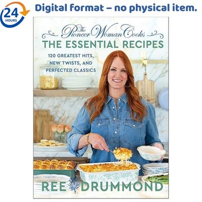 The Pioneer Woman Cooks The Essential Recipes: 120 , Ree Drummond 2025