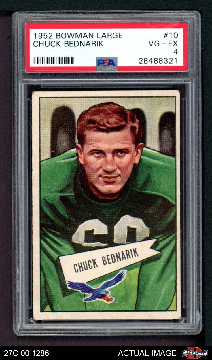 1952 Bowman Large #10 Chuck Bednarik Eagles SHORT-PRINT HOF Pennsy PSA 4 - VG/EX