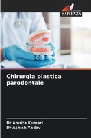 Chirurgia Plastica Parodontale Amrita Kumari (U. A.) Taschenbuch Italienisch