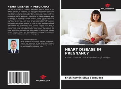 Erick Ramón Silva Bermúdez | HEART DISEASE IN PREGNANCY | Taschenbuch | Englisch