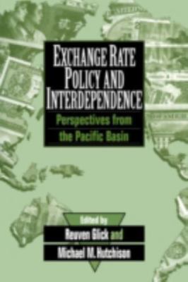 Exchange Rate Policy and Interdependence : Perspectives from the Pacific...