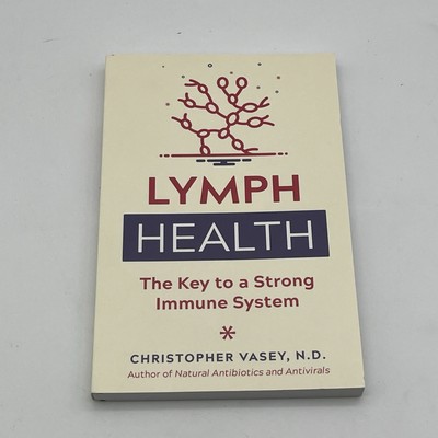Lymph Health Book ; Key To A Strong Immune System