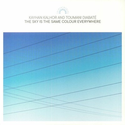 Kayhan Kalhor And Toumani Diabaté - The Sky Is The Same Colour Everywhere