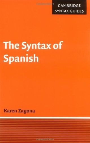 The Syntax of Spanish (Cambridge Syntax Guides). Zagona 9780521576840 New<|