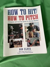 How to Hit/How to Pitch by Bob Cluck (1995, Trade Paperback)