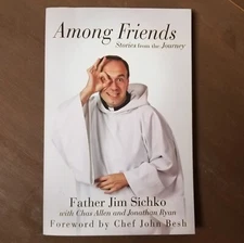 SIGNED Among Friends: Stories from the Journey by Father Jim Sichko, Biography 