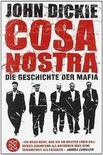 Cosa Nostra: Die Geschichte der Mafia von Dic...