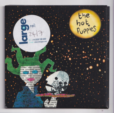 (LI347) The Hot Puppies, Under The Crooked Moon - 2006 DJ CD