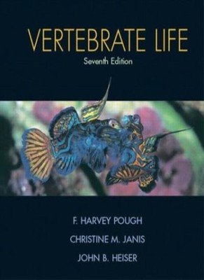Vertebrate Life,F. Harvey Pough, Christine M. Janis, John B. H ,