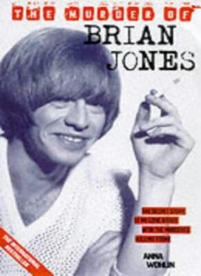 The Murder of Brian Jones: The Secret Story of My Love Affair wi