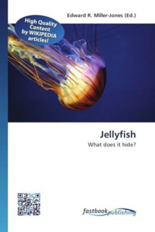 Jellyfish What does it hide? Edward R. MillerJones Taschenbuch