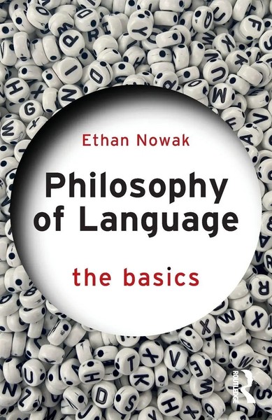 Philosophy Of Language The Basics Ethan Nowak Taschenbuch Englisch 2024-image