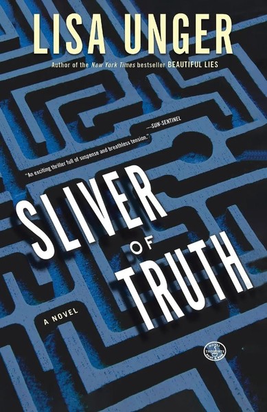 Lisa Unger | Sliver Of Truth | Taschenbuch | Englisch (2008) | A Novel | Crown-image