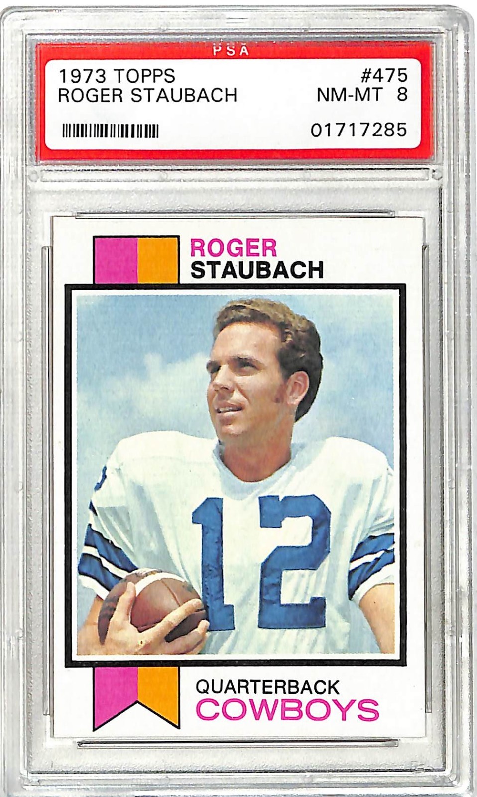 Roger Staubach 1973 Topps Card #475 Cowboys PSA 8