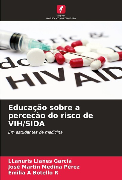 EducaçãO Sobre A PerceçãO Do Risco De Vih/Sida Llanuris Llanes GarcíA-image