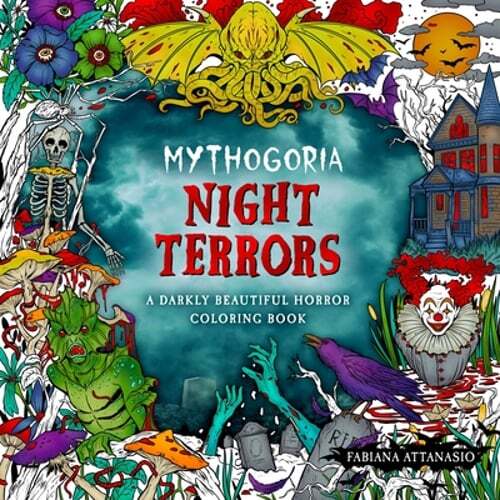 Mythogoria: Night Terrors: A Darkly Beautiful Horror Coloring Book by Attanasio
