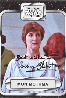 AUTOGRAPHE DE "CAROLINE.BLAKISTON". (MON MOTHMA). (LE RETOUR DU JEDI).