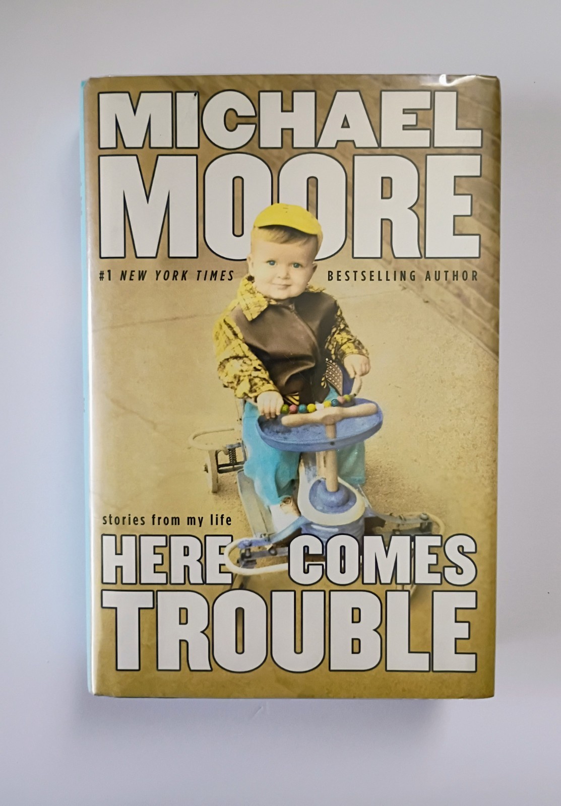 Michael Moore Signed - Here Comes Trouble First Edition HCDJ