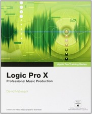 Logic Pro X Apple Professional Music Production by David Nahmani