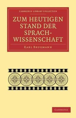 Zum heutigen Stand der Sprachwissenschaft by Karl Brugmann (German) Paperback Bo