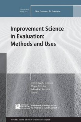 Improvement Science in Evaluation: Methods and Uses: New Directions for E - GOOD