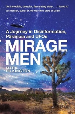 Mirage Men: Eine Reise in Desinformation, Paranoia und - Taschenbuch NEU Pilkingt