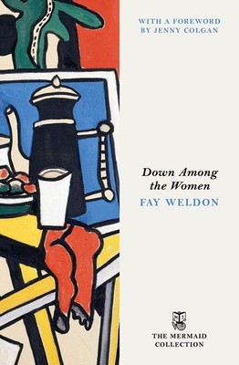 Down Among the Women | Fay Weldon | englisch