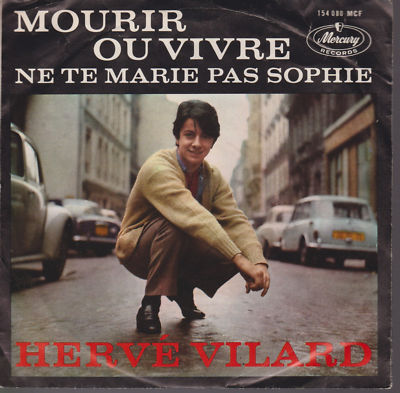 Hervé Vilard -  mourir ou vivre 