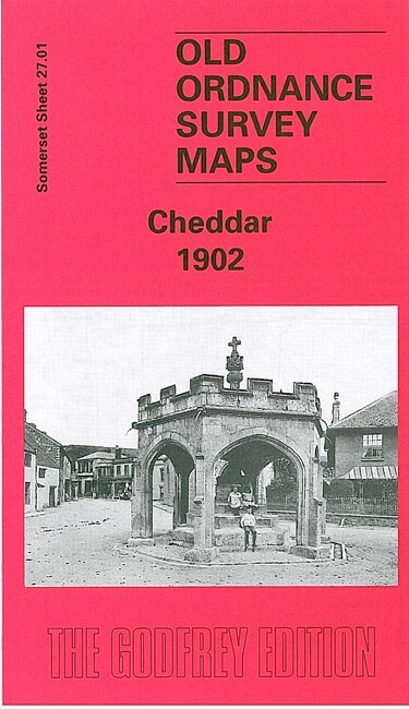 Cheddar 1902  Somerset Sheet 27.01 by Mike Bone