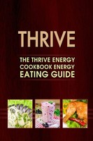 Thrive Energy Kochbuch, Rezeptbuch, ErnäHrung, Gesunde Rezepte, Leitfaden