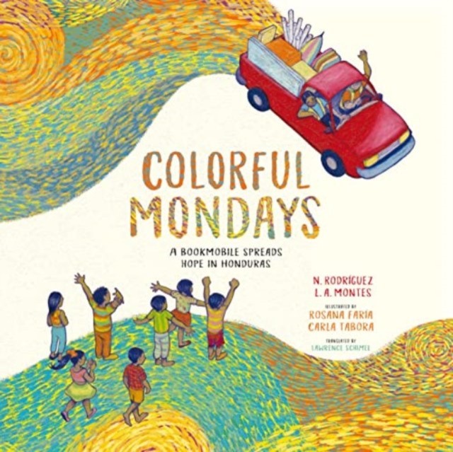 Colorful Mondays by Leonardo Agust?n Montes HARDBACK 9780802856166