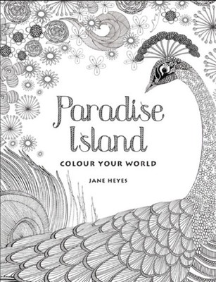 Colour Your World - Paradise Island Adult Coloring Book
