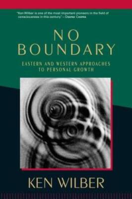 No Boundary: Eastern and Western Approaches to Personal Growth - VERY GOOD