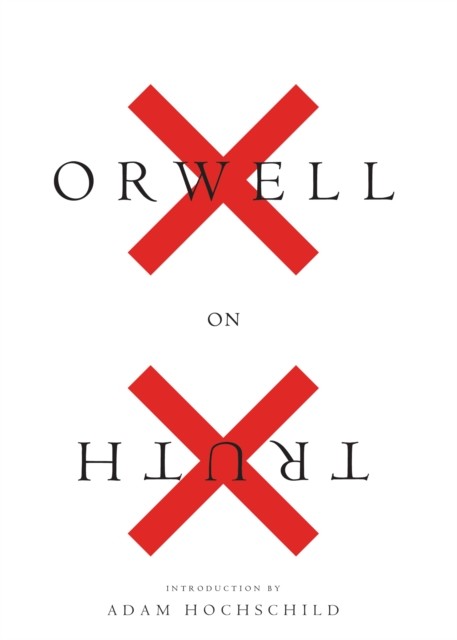 Orwell on Truth - Image 3
