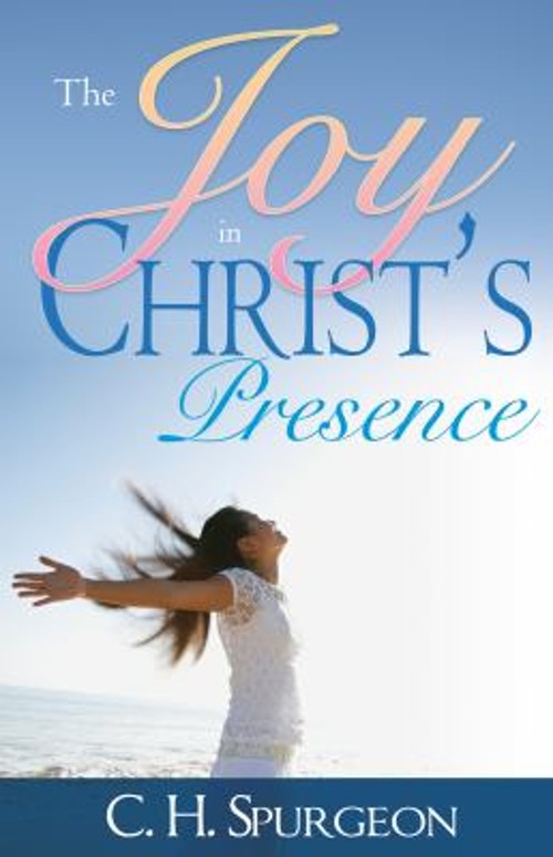 Joy in Christ's Presence Paperback C. H. SpurgeonFree US Delivery | ISBN:0883680181