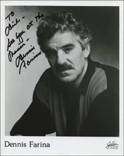 DENNIS FARINA - AUTOGRAPHED INSCRIBED PHOTOGRAPH