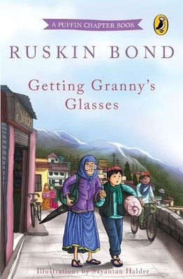Getting Granny's Glasses: A Popular Puffi... by Ruskin Bond Paperback / softback
