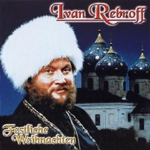 IVAN REBROFF FESTLICHE WEIHNACHTEN CD NEU 731455236224 eBay