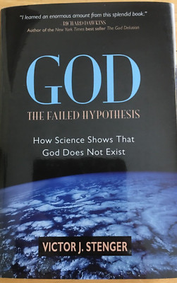 God - The Failed Hypothesis : How Science Shows That God Does Not