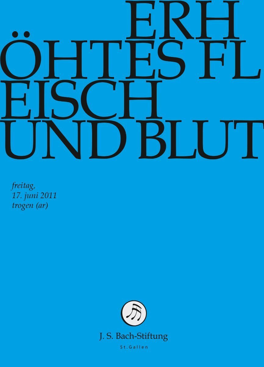 J. S. BACH: Erhöhtes Fleisch und Blut [DVD] (DVD) Chor der J. S. Bach-Stiftung